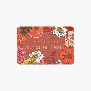DIGITAL GIFT CARD - Botanica Paper Co.®